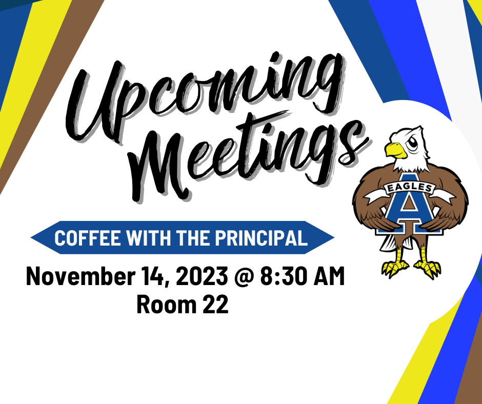 Coffee with the Principal Date for November 14, 2023 at 8:30AM
